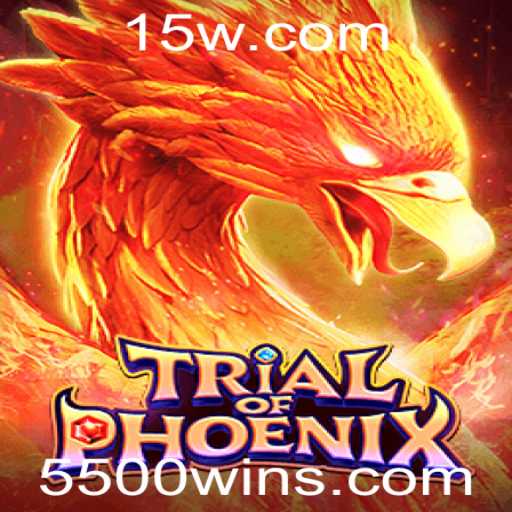 Explorando TrialofPhoenix: O Guia Completo para Vencer com 5500win